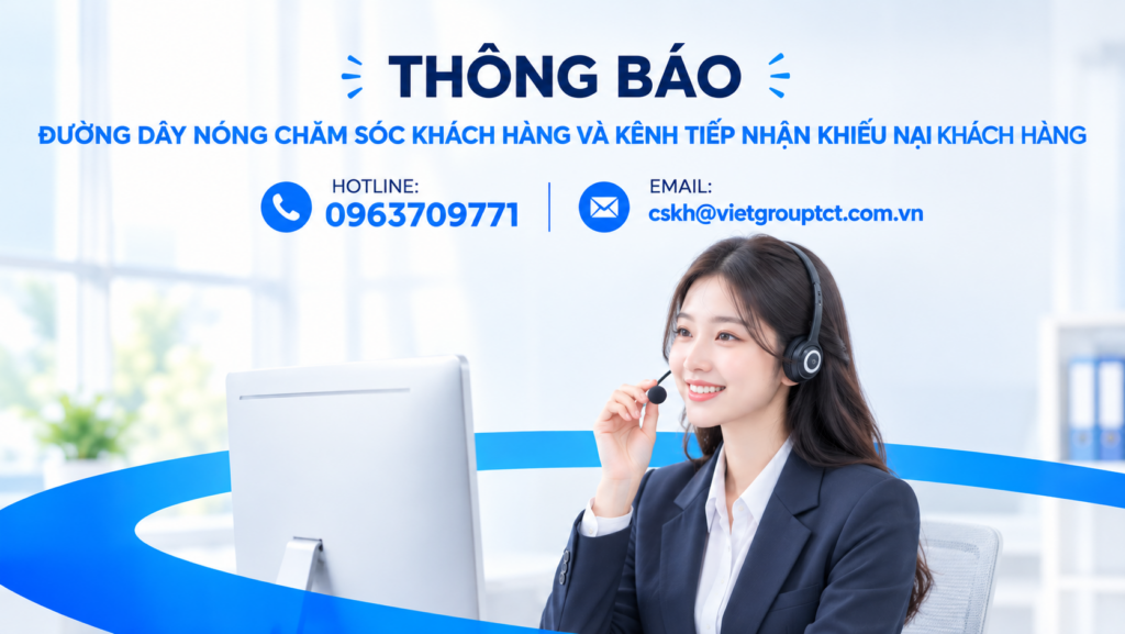 THÔNG BÁO VỀ ĐƯỜNG DÂY NÓNG CHĂM SÓC KHÁCH HÀNG VÀ KÊNH TIẾP NHẬN KHIẾU NẠI KHÁCH HÀNG